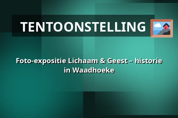Foto-expositie Lichaam & Geest – historie in Waadhoeke — Bibliotheek Dronryp, Dronryp