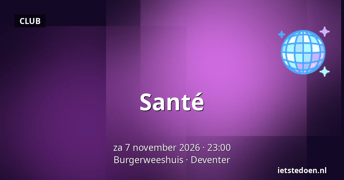 Santé — Burgerweeshuis, Deventer