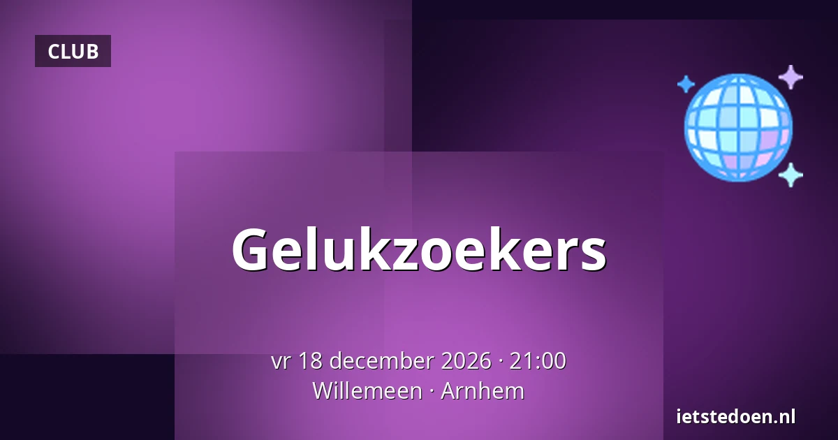 Gelukzoekers — Willemeen, Arnhem