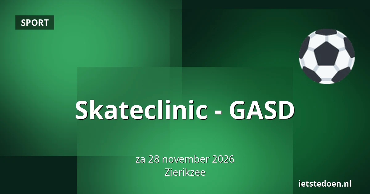 Skateclinic - GASD — Scheldestraat 94, Zierikzee