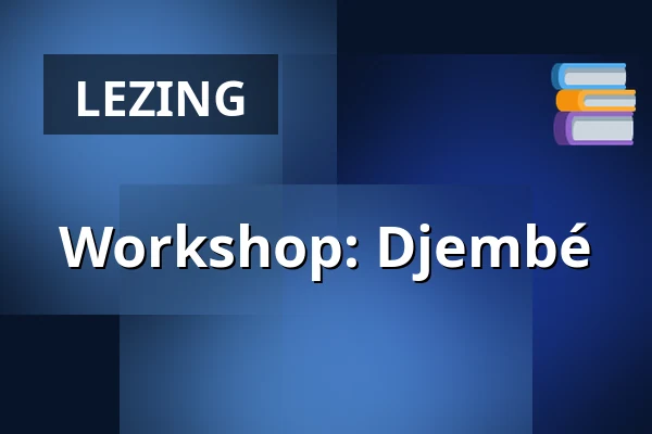 Workshop: Djembé — Veenendaal