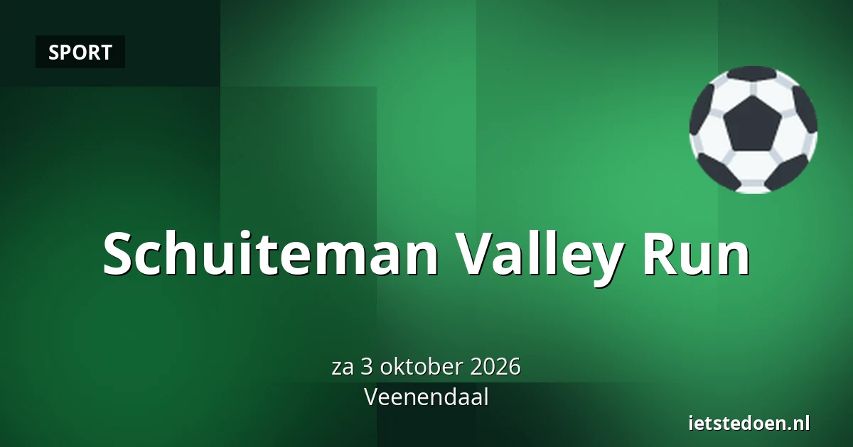 Schuiteman Valley Run — Veenslag 70, Veenendaal