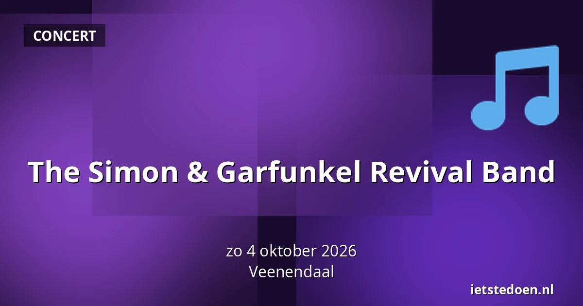 The Simon & Garfunkel Revival Band — Wiltonstraat 56, Veenendaal