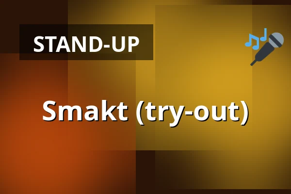 Smakt (try-out) — Smakt, Smakt