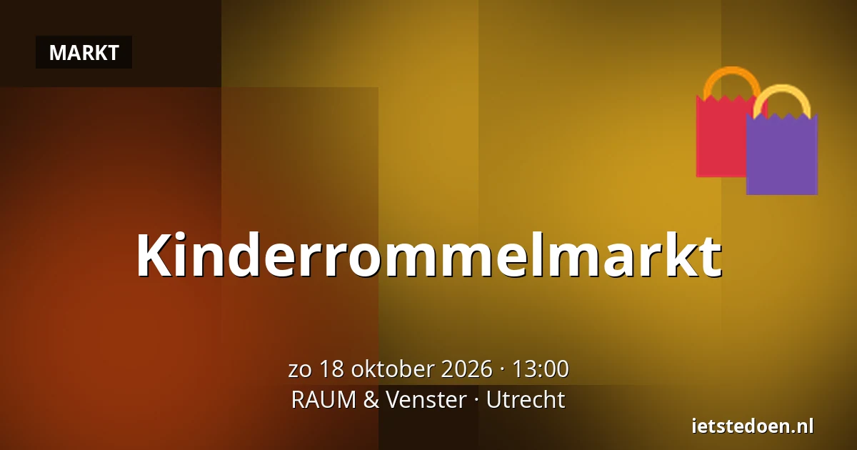 Kinderrommelmarkt — RAUM & Venster, Utrecht