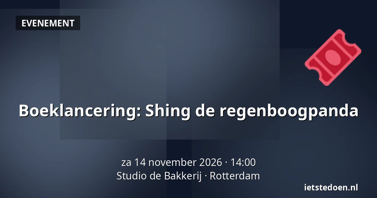 Boeklancering: Shing de regenboogpanda — Studio de Bakkerij, Rotterdam