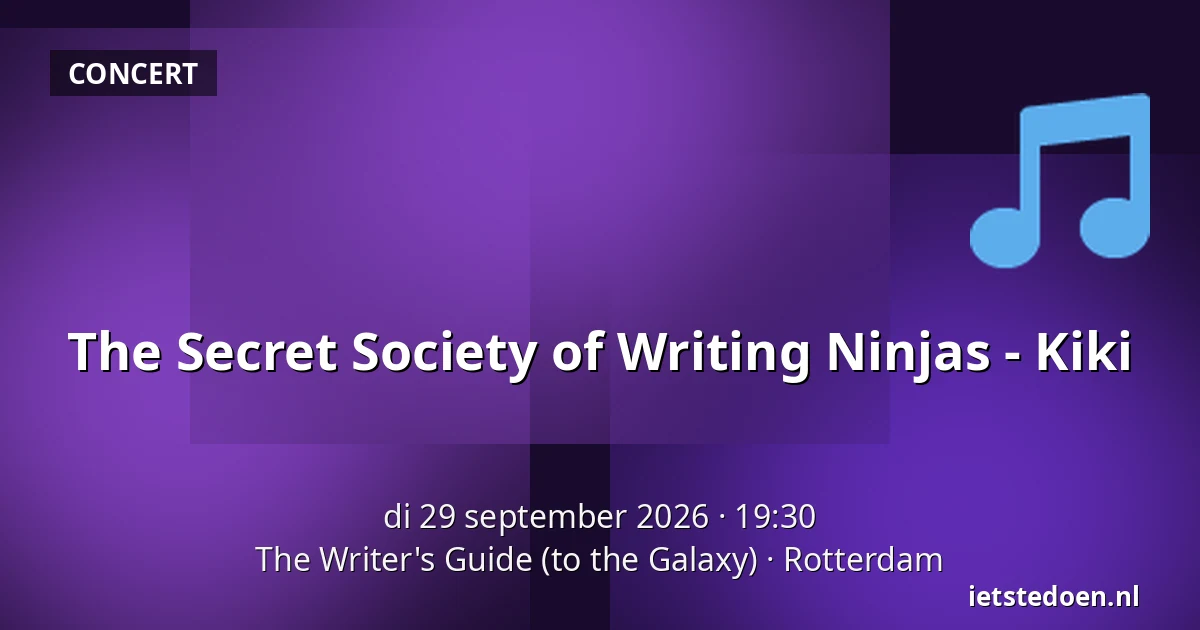 The Secret Society of Writing Ninjas - Kiki — The Writer's Guide (to the Galaxy), Rotterdam