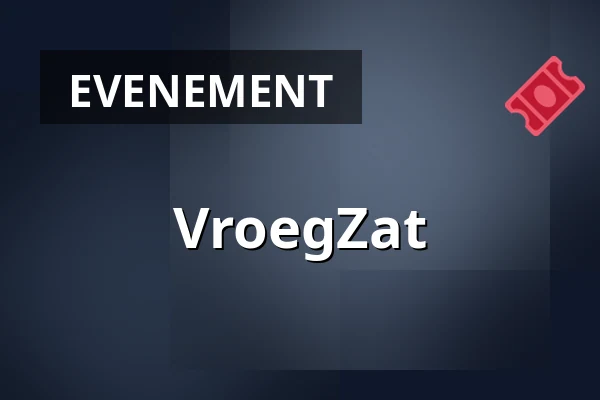 VroegZat — Gebouw-T, Bergen op Zoom