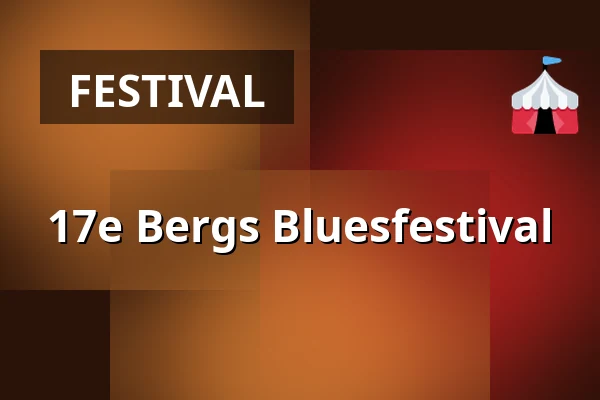 17e Bergs Bluesfestival β Gebouw-T, Bergen op Zoom