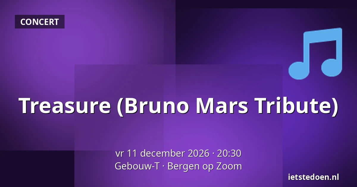 Treasure (Bruno Mars Tribute) — Gebouw-T, Bergen op Zoom