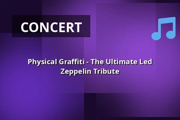 Physical Graffiti - The Ultimate Led Zeppelin Tribute — Gebouw-T, Bergen op Zoom