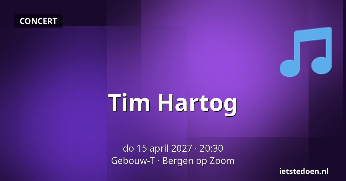 Tim Hartog — Gebouw-T, Bergen op Zoom