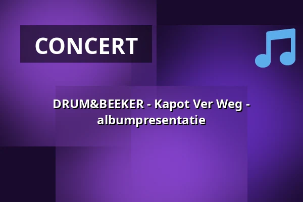 DRUM&BEEKER - Kapot Ver Weg - albumpresentatie — De Meulewiekers, Venlo