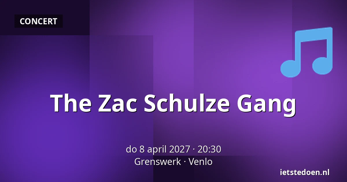 The Zac Schulze Gang — Grenswerk, Venlo
