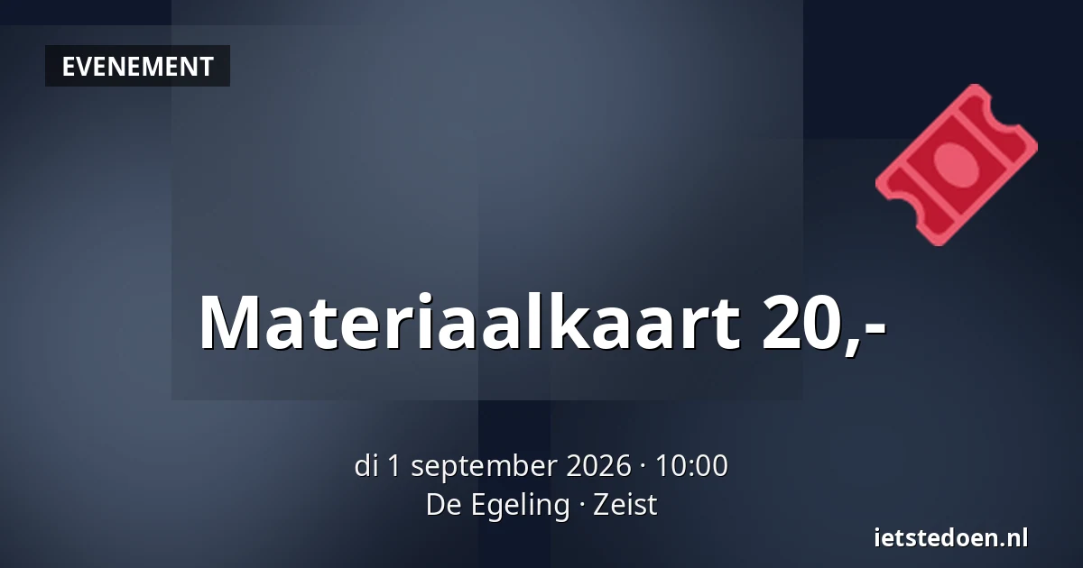 Materiaalkaart 20,- — De Egeling, Zeist