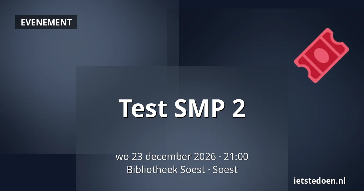 Test SMP 2 — Bibliotheek Soest, Soest