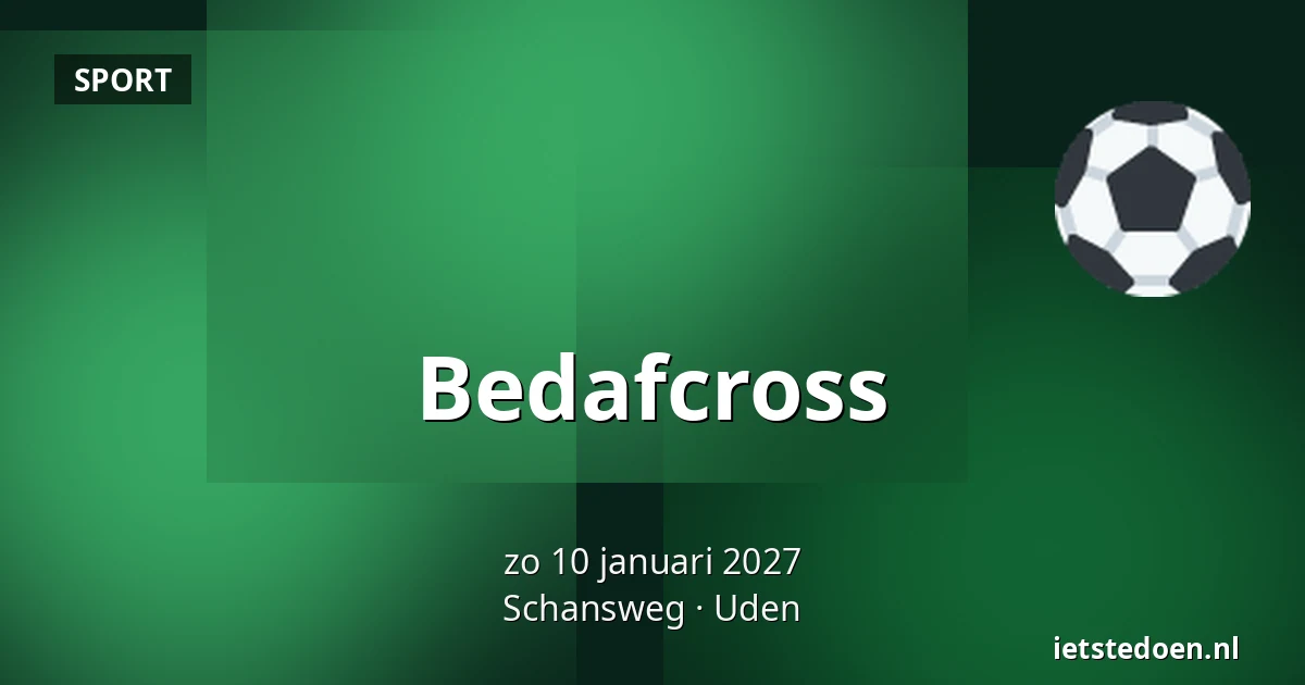 Bedafcross — Schansweg, Uden