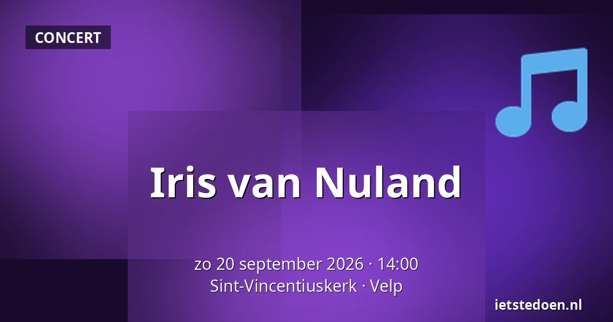 Iris van Nuland — Sint-Vincentiuskerk, Velp