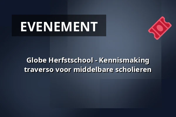 Globe Herfstschool - Kennismaking traverso voor middelbare scholieren — Heuvellaan Hilversum, Hilversum