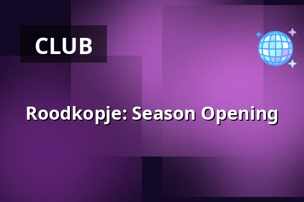Roodkopje: Season Opening — Grote Zaal, Groningen