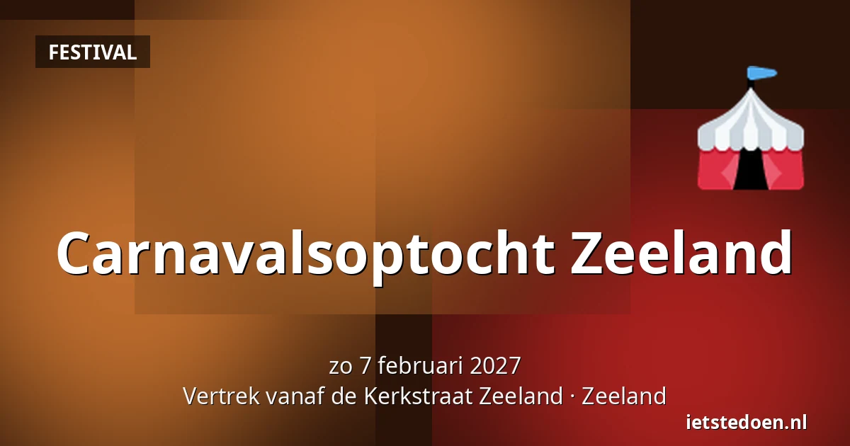 Carnavalsoptocht Zeeland — Vertrek vanaf de Kerkstraat Zeeland, Zeeland