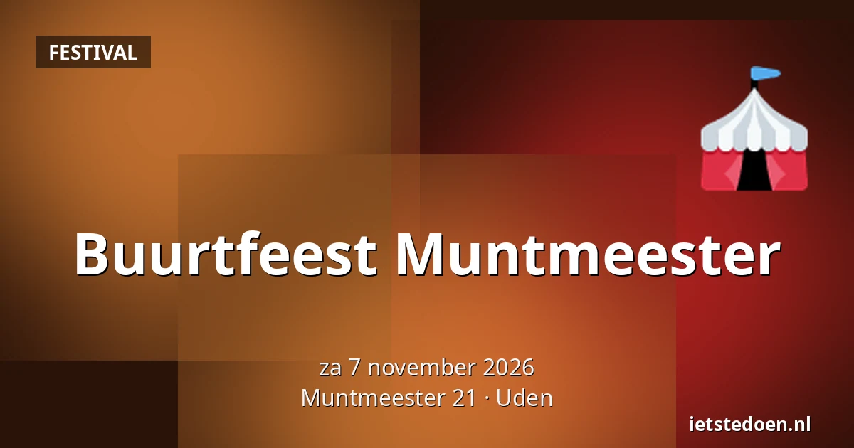 Buurtfeest Muntmeester — Muntmeester 21, Uden
