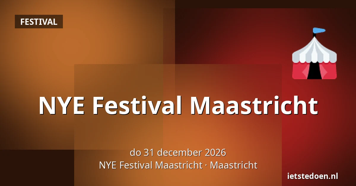NYE Festival Maastricht — NYE Festival Maastricht, Maastricht