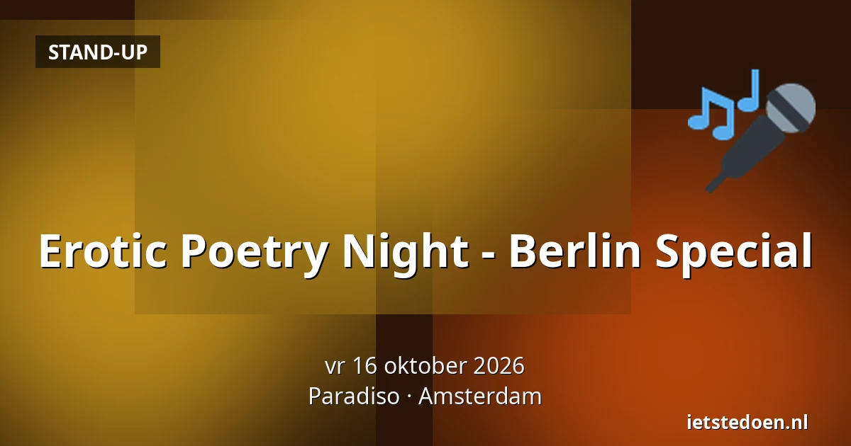 Erotic Poetry Night - Berlin Special — Paradiso, Amsterdam