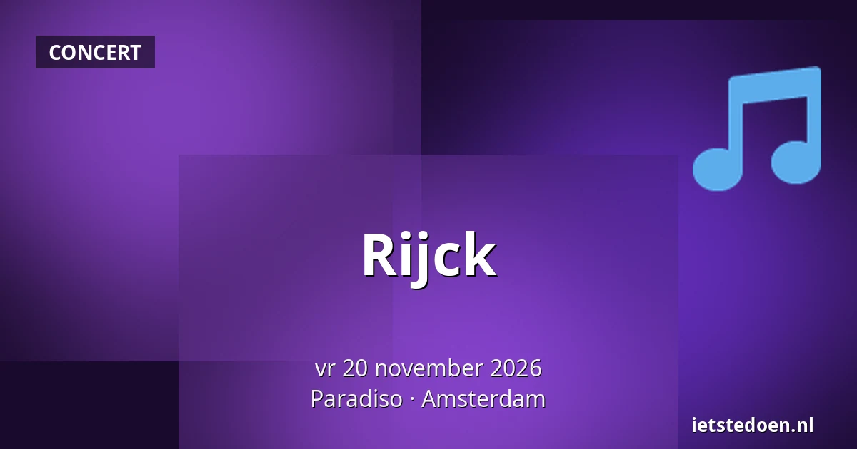 Rijck — Paradiso, Amsterdam
