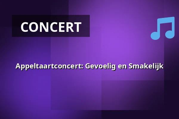 Appeltaartconcert: Gevoelig en Smakelijk — Podium Islemunda, Rotterdam