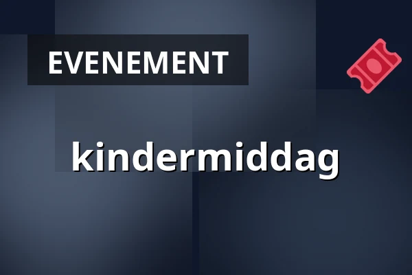kindermiddag β Boekhandel Dominicanen Heerlen, Heerlen