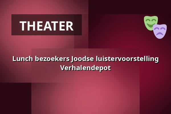 Lunch bezoekers Joodse luistervoorstelling Verhalendepot — Verhalenhuis Belvedere, Rotterdam