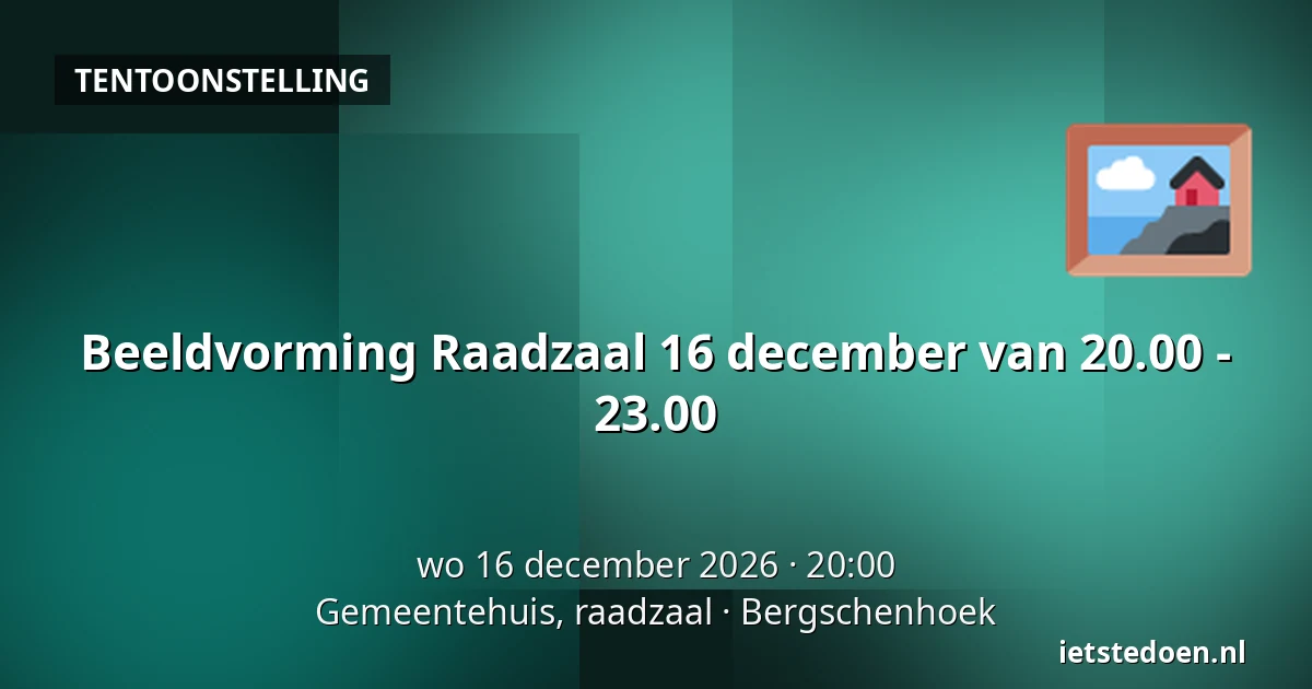 Beeldvorming Raadzaal 16 december van 20.00 - 23.00 — Gemeentehuis, raadzaal, Bergschenhoek