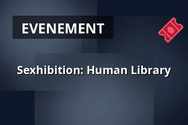 Sexhibition: Human Library — Willem Twee Fabriek, 's-Hertogenbosch
