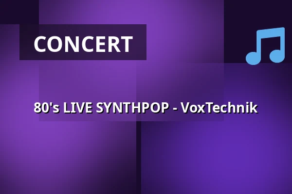 80's LIVE SYNTHPOP - VoxTechnik — Willem Twee Fabriek, 's-Hertogenbosch