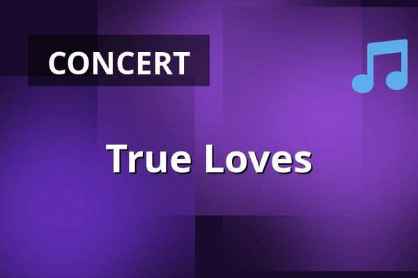 True Loves — Willem Twee Fabriek, 's-Hertogenbosch