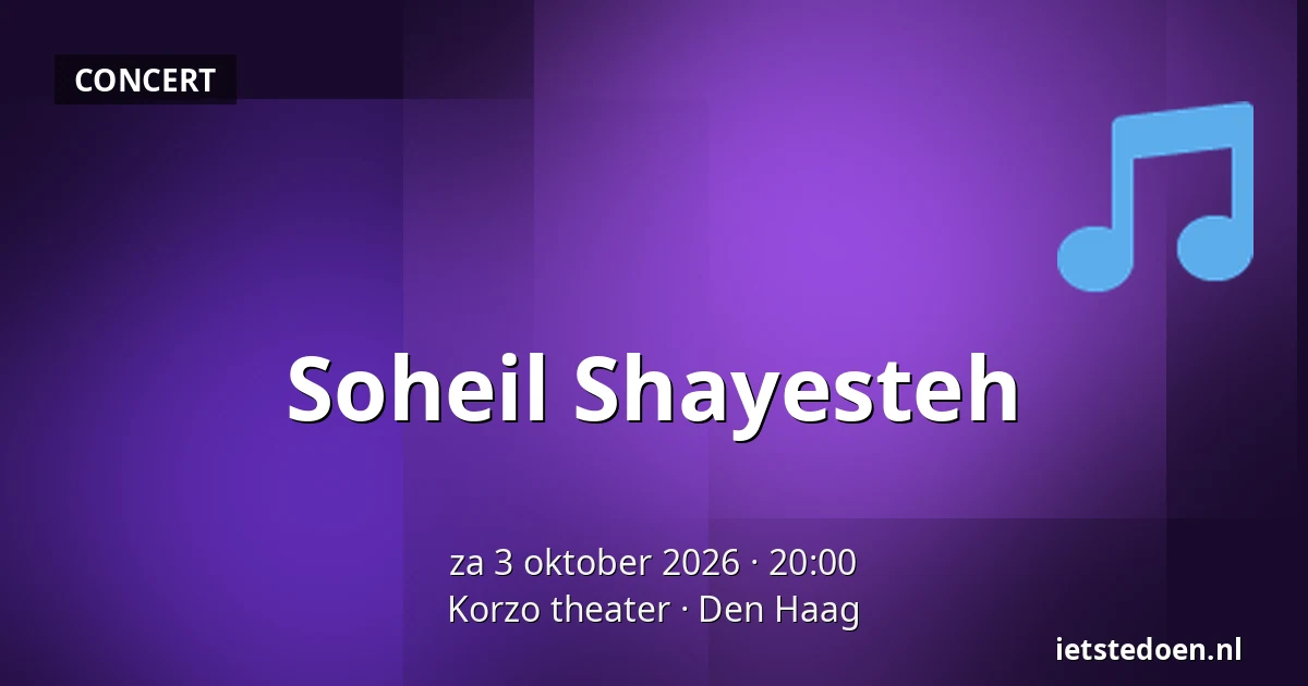 Soheil Shayesteh — Korzo theater, Den Haag