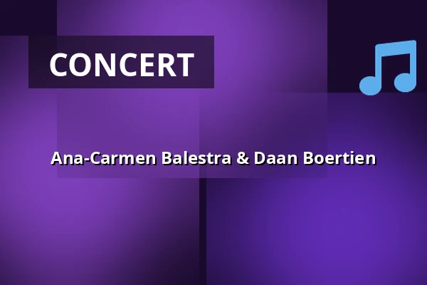 Ana-Carmen Balestra & Daan Boertien — Willem Twee Toonzaal, 's-Hertogenbosch