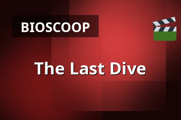 The Last Dive — Zaal 4 Cinerama, Rotterdam