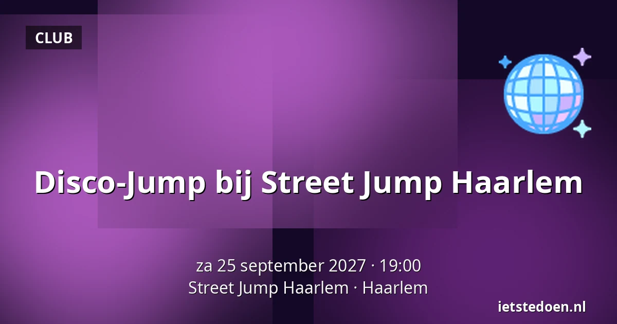 Disco-Jump bij Street Jump Haarlem — Street Jump Haarlem, Haarlem
