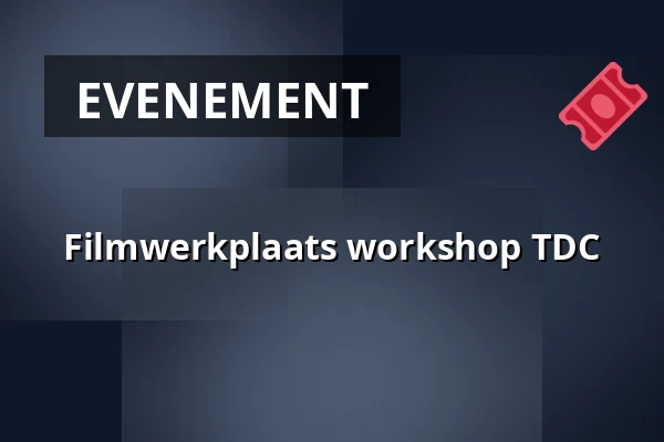 Filmwerkplaats workshop TDC — WORM, Rotterdam