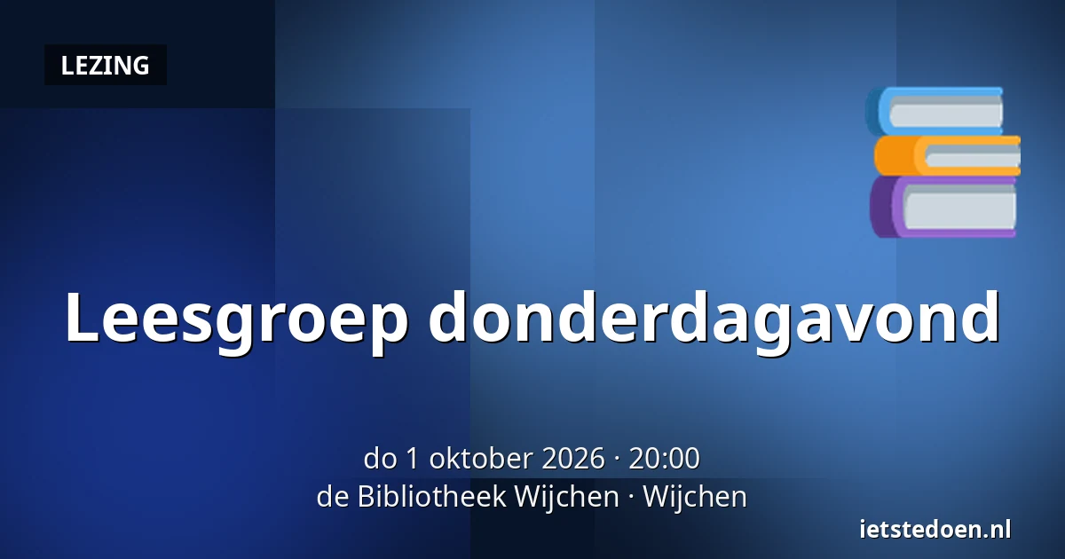 Leesgroep donderdagavond — de Bibliotheek Wijchen, Wijchen