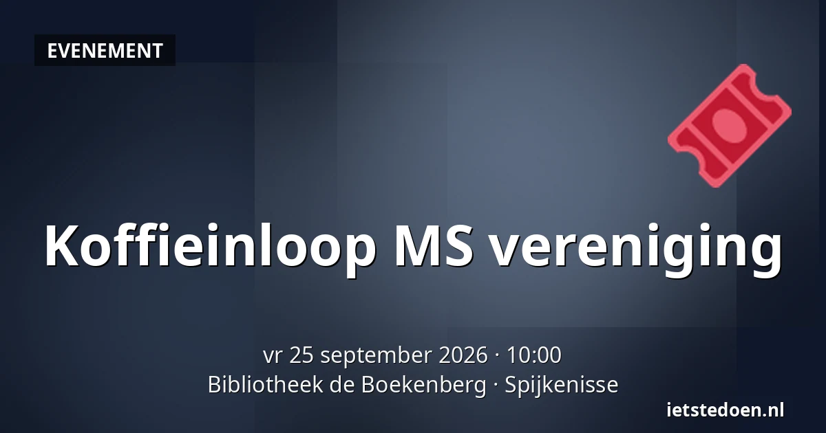 Koffieinloop MS vereniging — Bibliotheek de Boekenberg, Spijkenisse