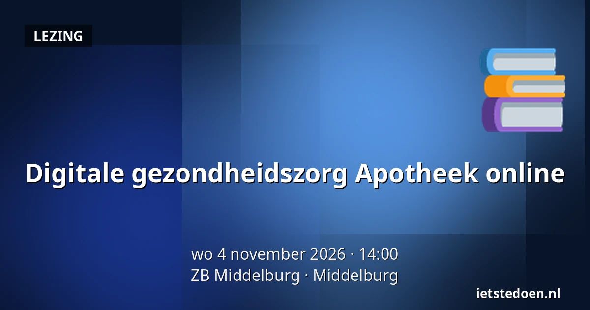 Digitale gezondheidszorg Apotheek online — ZB Middelburg, Middelburg