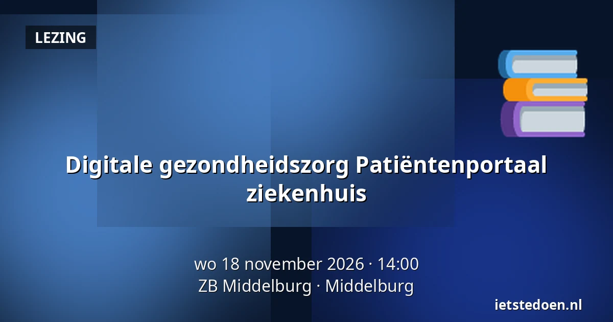 Digitale gezondheidszorg Patiëntenportaal ziekenhuis — ZB Middelburg, Middelburg