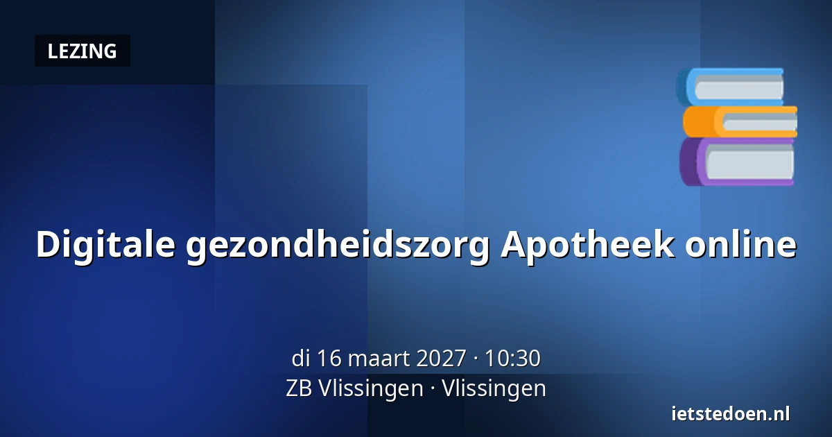 Digitale gezondheidszorg Apotheek online — ZB Vlissingen, Vlissingen